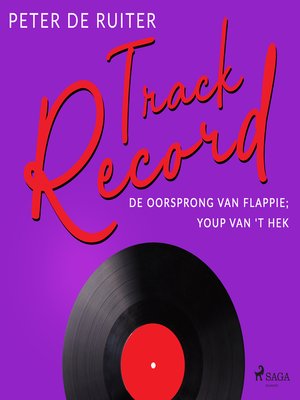 cover image of Track Record; De oorsprong van Flappie; Youp van 't Hek